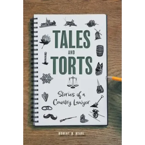 Tales and Torts: Stories of a Country Lawyer