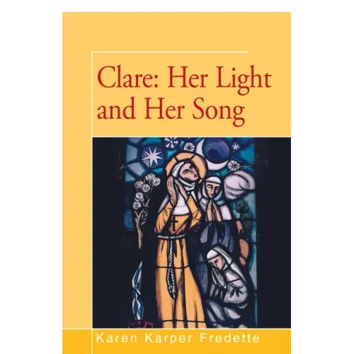 Clare: Her Light and Her Song