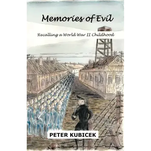 Memories of Evil: A World War II Childhood