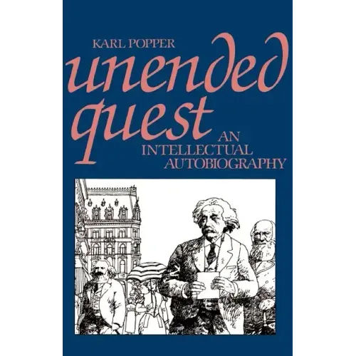 Unended Quest: An Intellectual Autobiography