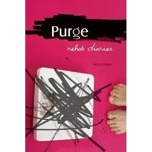 Purge: Rehab Diaries