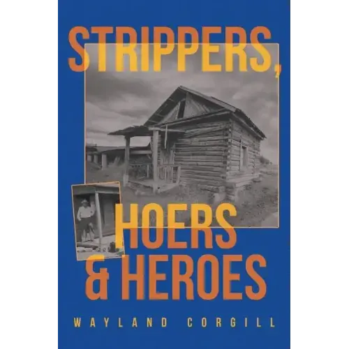 Strippers, Hoers & Heroes
