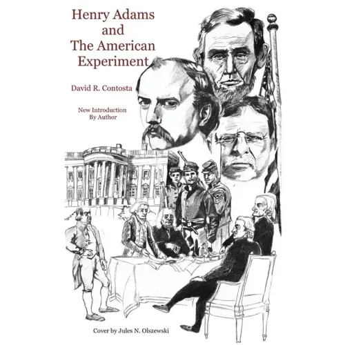 Henry Adams and the American Experiment