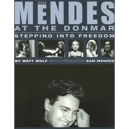 Sam Mendes at the Donmar: Stepping into Freedom