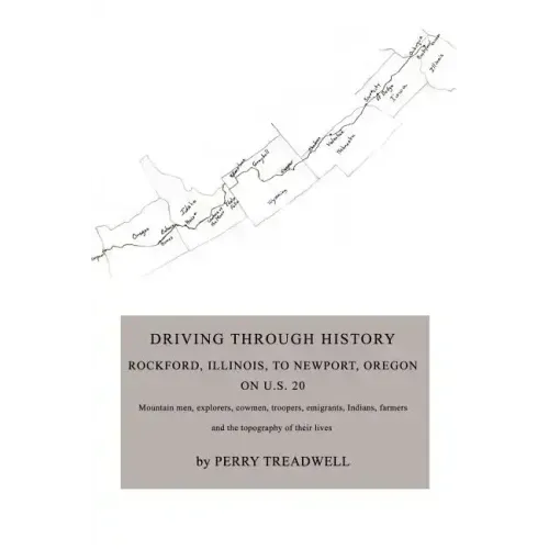 Driving Through History: Rockford, Illinois, to Newport, Oregon on U.S. 20