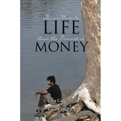 There's More to Life than the Pursuit of Money