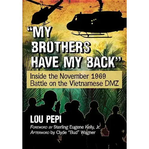 "My brothers have my back": Inside the November 1969 Battle on the Vietnamese DMZ