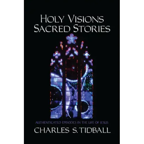 Holy Visions, Sacred Stories
