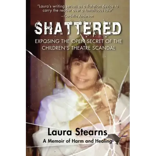 Shattered: Exposing the Open Secret of the Children's Theatre Scandal