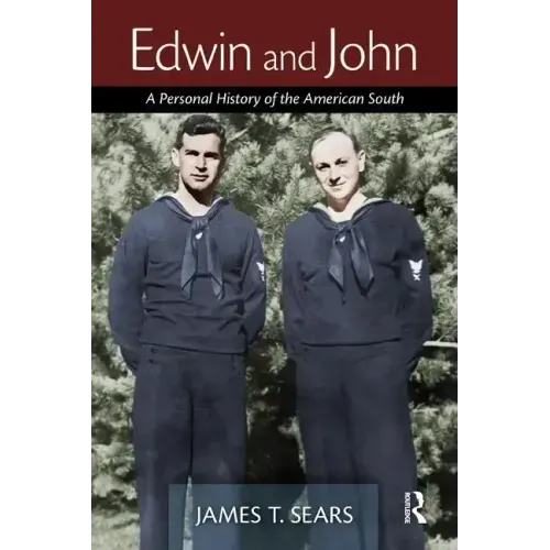 Edwin and John: A Personal History of the American South
