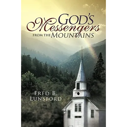 God's Messengers from the Mountains