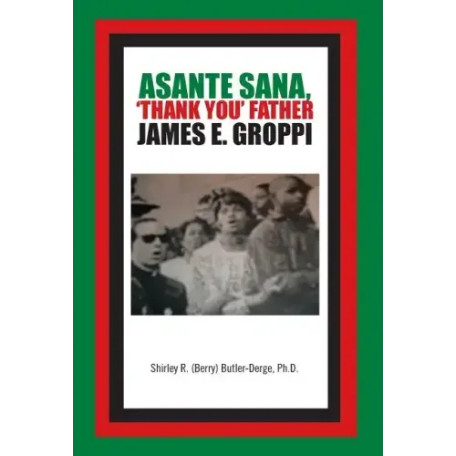Asante Sana, 'Thank You' Father James E. Groppi