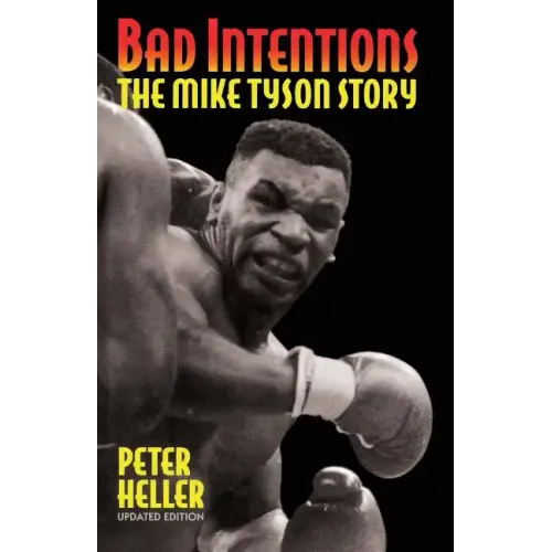 Bad Intentions: The Mike Tyson Story