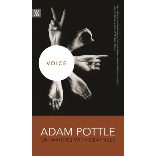 Voice: Adam Pottle on Writing with Deafness