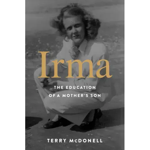 Irma: The Education of a Mother's Son