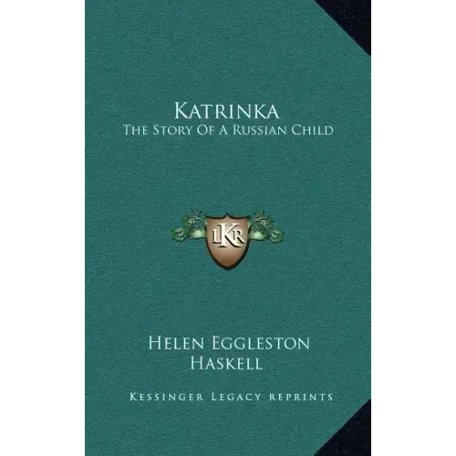 Katrinka: The Story Of A Russian Child