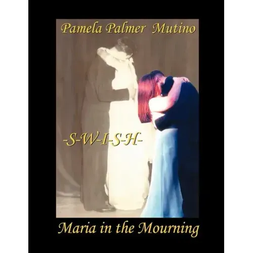 Swish: Maria in the Mourning