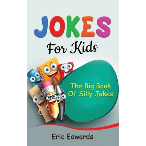 Jokes for Kids: The big book of silly jokes