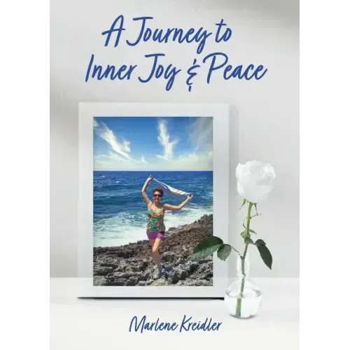 A Journey to Inner Joy and Peace