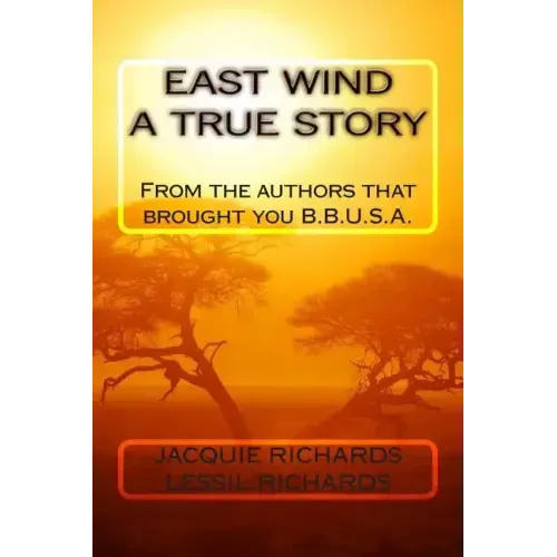 East Wind A True Story
