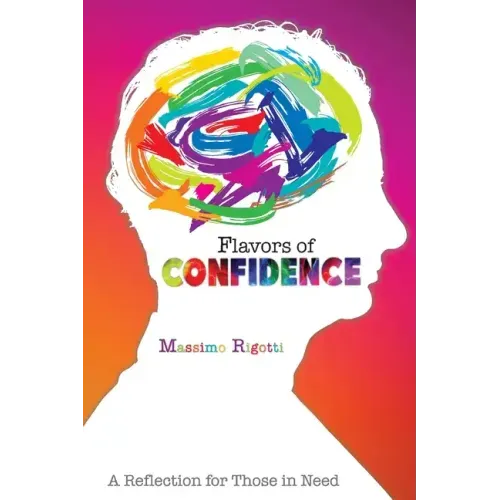 Flavors of Confidence: A Reflection for Those in Need