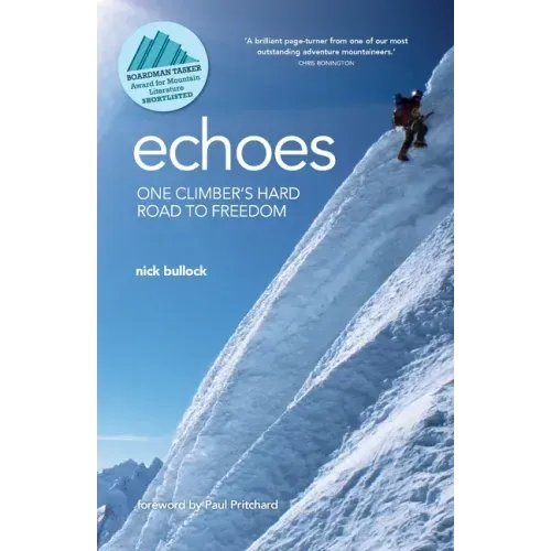 Echoes: One climber's hard road to freedom