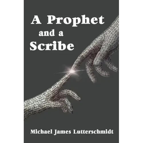A Prophet and a Scribe