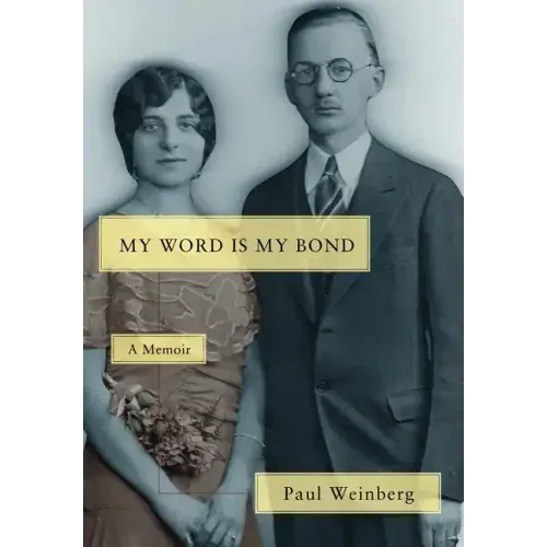 My Word Is My Bond: A Memoir