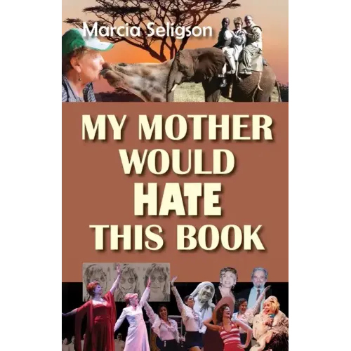 My Mother Would Hate This Book