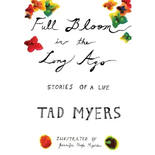 Full Bloom in the Long Ago