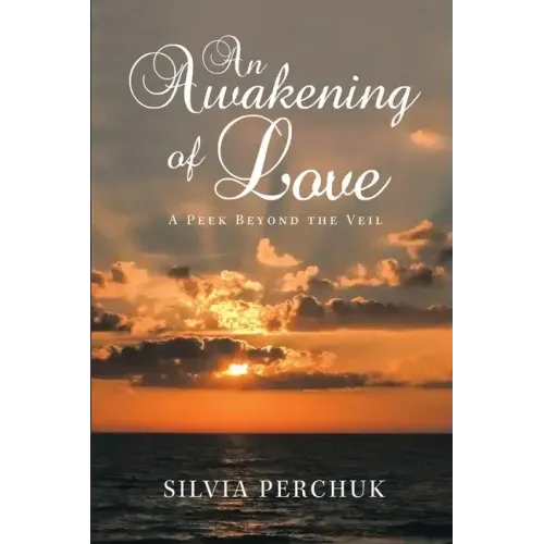 An Awakening of Love: A Peek Beyond the Veil