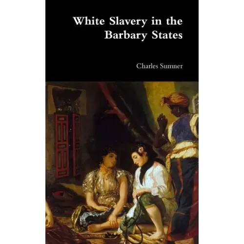 White Slavery in the Barbary States