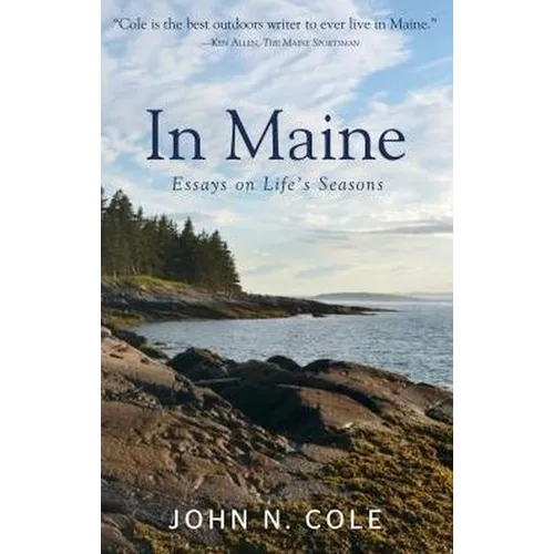 In Maine: Essays on Life's Seasons
