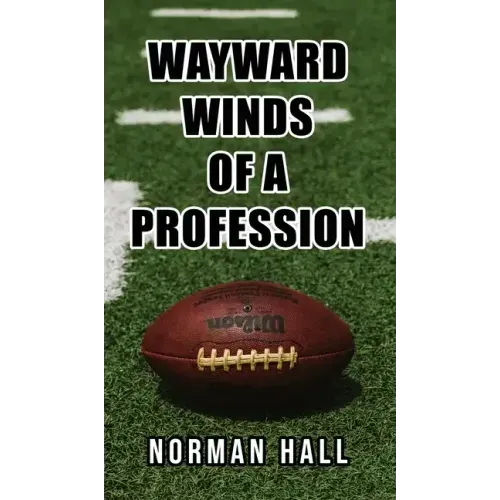 Wayward Winds of a Profession