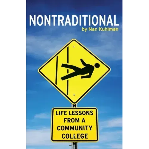 Nontraditional: Life Lessons from a Community College
