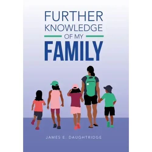 Further Knowledge of My Family