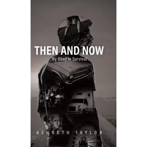 Then and Now: My Road to Survival