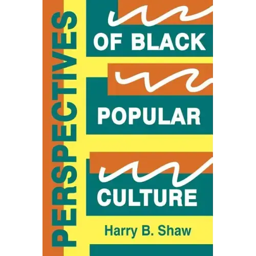 Perspectives of Black Popular Culture