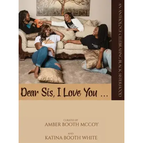 Dear Sis, I Love You (The Anthology)