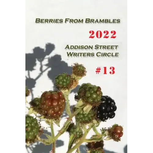 Berries From Brambles: Collection #13