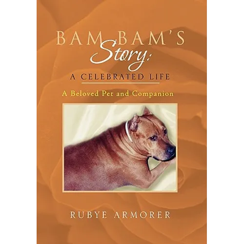 Bam Bam's Story: A Celebrated Life