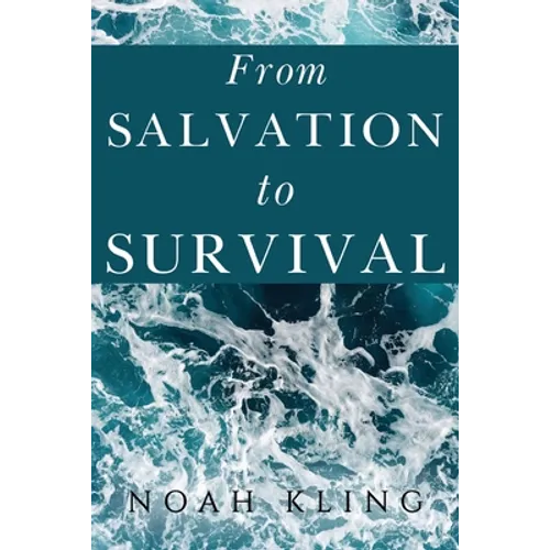 From Salvation to Survival
