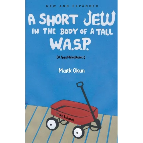 A Short Jew in the Body of a Tall W.A.S.P.