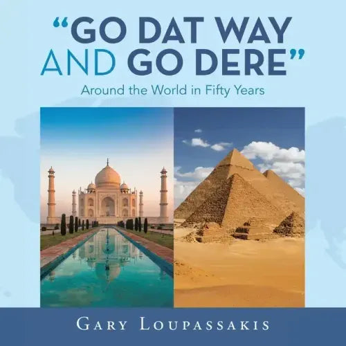 "Go Dat Way and Go Dere": Around the World in Fifty Years