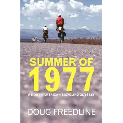 Summer of 1977: A North American Bicycling Odyssey