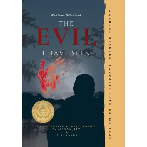 The Evil I Have Seen