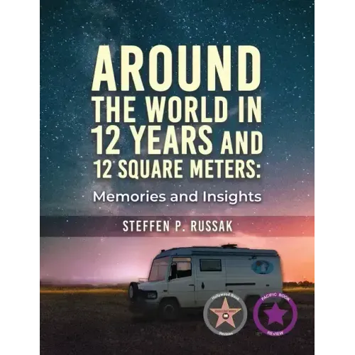 Around the World in 12 Years and 12 Square Meters: Memories and Insights