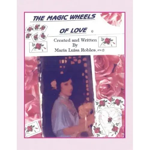 The Magic Wheels of Love