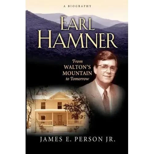 Earl Hamner: From Walton's Mountain to Tomorrow