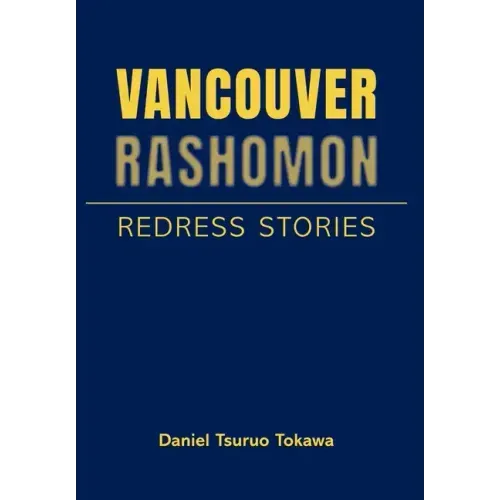 Vancouver Rashomon: Redress Stories